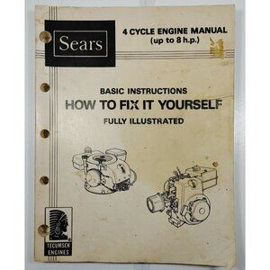 Sears 4 Stroke Cycle Engine Manual Up 8 H. P. Basic Instructions Paperback Books